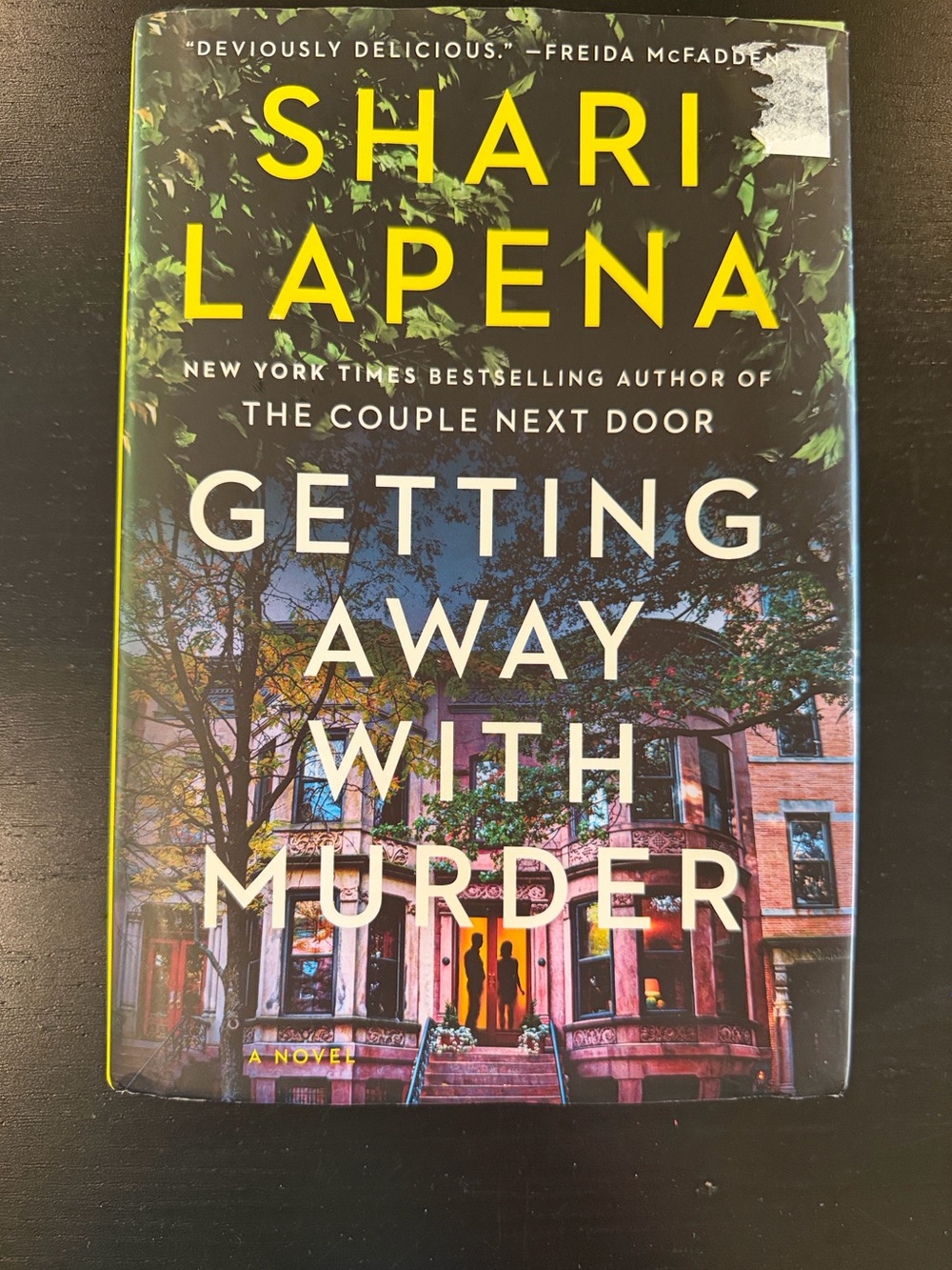 Shari Lapena “Getting Away With Murder” - Hardcover